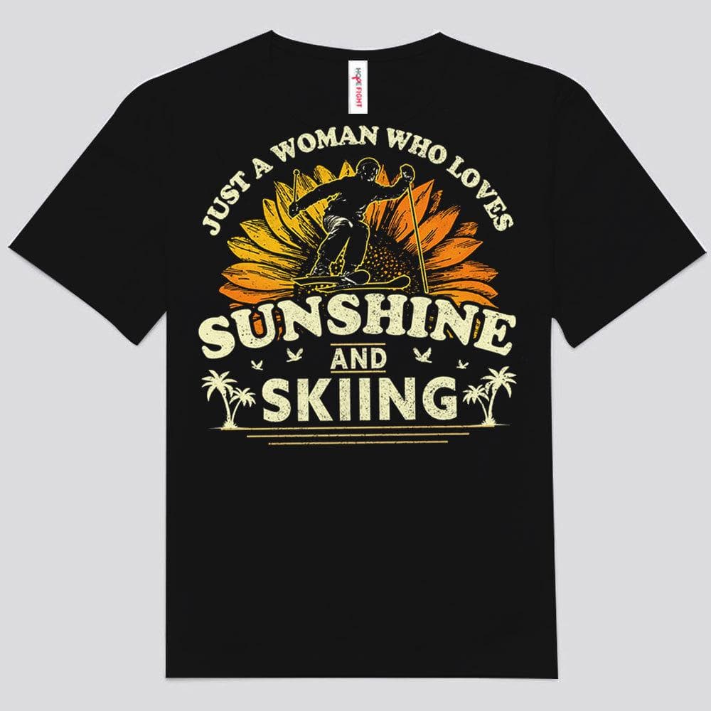 Camisetas de Solo una mujer que ama el sol y el esquí