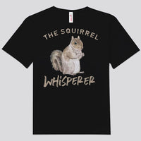The Squirrel Whisperer Shirts