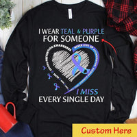 I Wear Teal & Purple For Someone I Miss Every Single Day Ribbon Heart Personalized Suicide Hoodie, Shirts