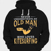 Never Underestimate An Old Man Who Loves Kitesurfing Surfing Shirts
