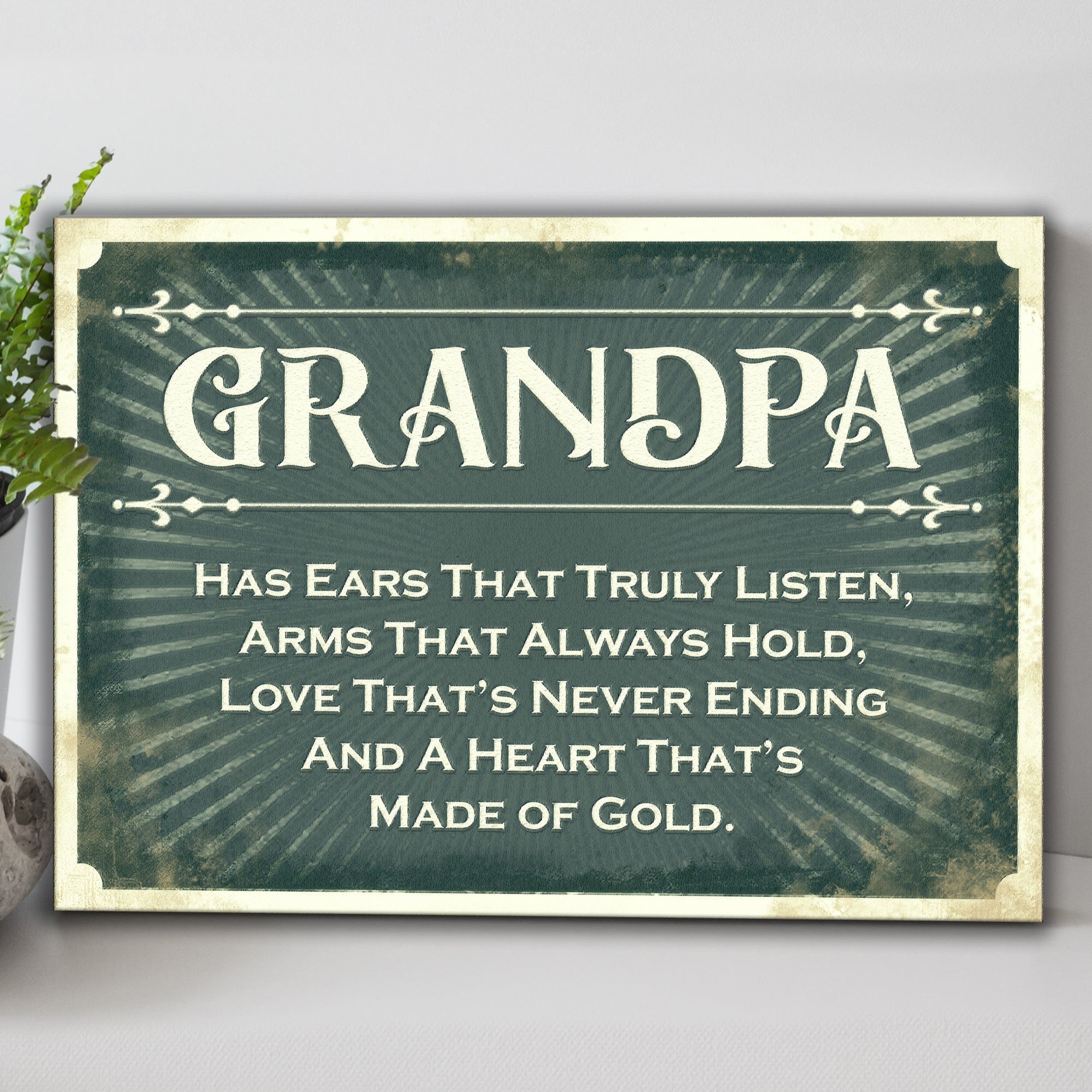 Grandpa Has Ears That Truly Listen Father's Day Poster, Canvas