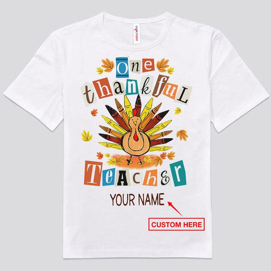 One Thankful Teacher Personalized Shirts