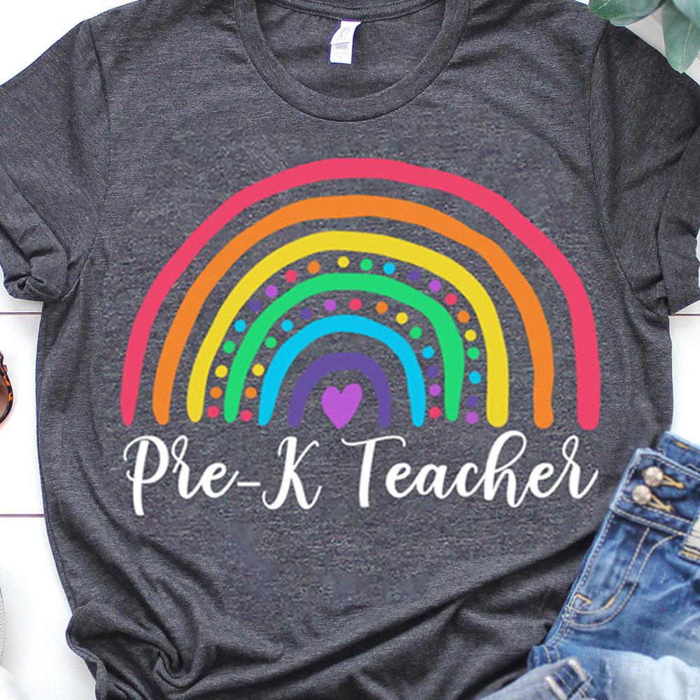 Pre K Teacher Shirt, Rainbow Teacher Shirt, Gift For Pre K Teacher