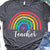 Teacher T Shirts, Rainbow Teacher Shirt, Gift For Teacher