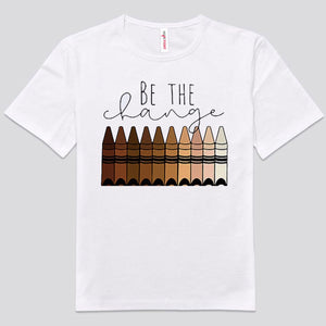 Camisetas para profesores con crayones "Be The Change"