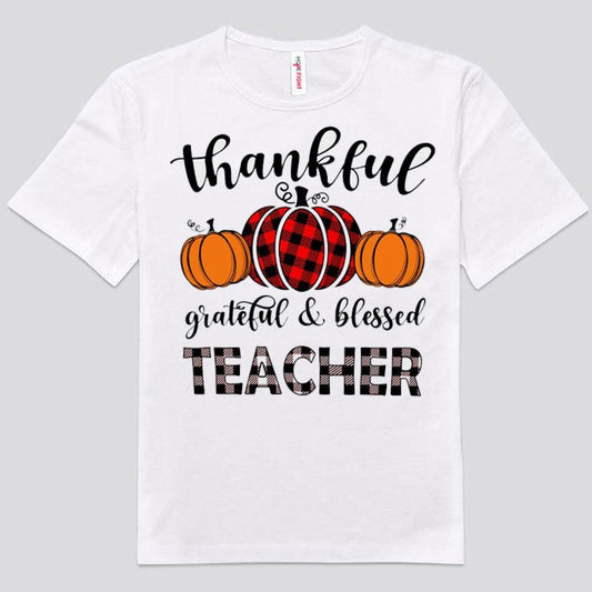 Thankful Grateful & Blessed Teacher Shirts