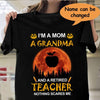 Retired Teacher Shirt, I'm A Mom A Grandma A Retired Teacher, Teacher Halloween Shirts