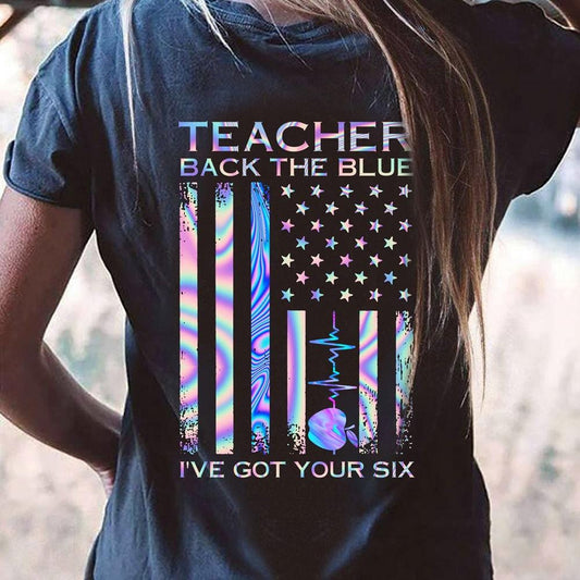 Camisetas para maestros, camiseta para maestros con la bandera estadounidense, "I've Got Your Six" (Tengo tus seis)