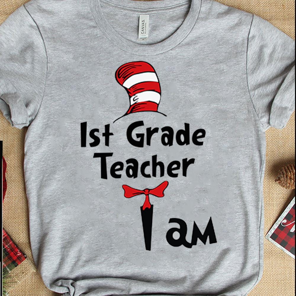 Elementary Teacher Shirts 1st Grade I Am Teacher, Funny Teacher Shirts