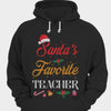 Santa's Favorite Teacher Christmas Hoodie, Shirts