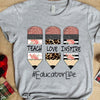 Educator T Shirt Teach Love Inspire, Educator Life Pencils Teacher T Shirts