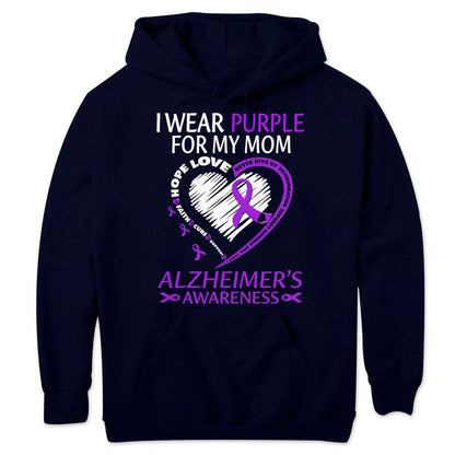 Sudadera con capucha y camisetas con el mensaje "I Wear Purple For Mom With My Heart Alzheimer"