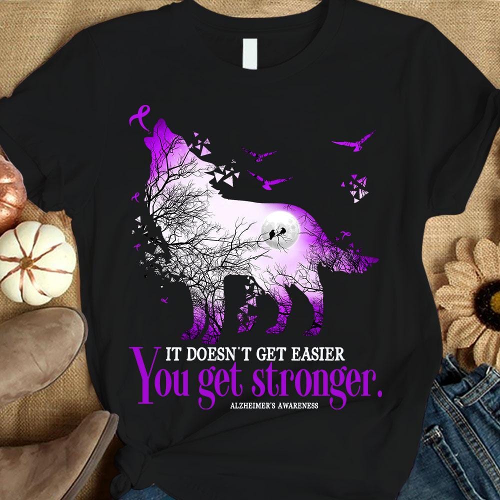 It Doesn't Get Easier You Stronger, Purple Ribbon Wolf, Alzheimer's Awareness Shirt