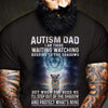 Autism Dad Shirt, Lion When You Need I'll Step Out Of Shadow