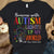 Someone With Autism Lights Up My World, Autism Awareness T Shirt