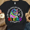 In The World Where You Can Be Anything Be Kind, Cat Autism Awareness T Shirt