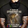 Autism Dad Shirt With Lion It Takes An Extraordinary A Son Cannot Say