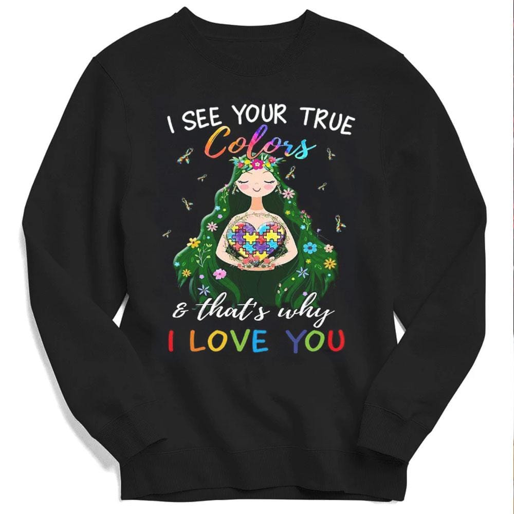 Veo tus verdaderos colores, por eso te amo, sudadera con capucha y camiseta para niña con autismo y pieza de rompecabezas en forma de corazón