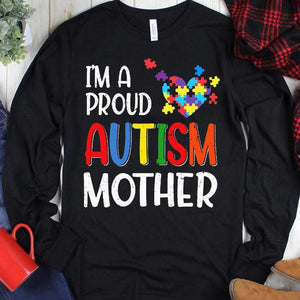 I'm A Proud Autism Mother, Puzzle Piece Heart Autism Hoodie, Shirt