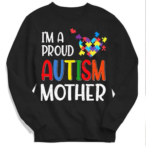 I'm A Proud Autism Mother, Puzzle Piece Heart Autism Hoodie, Shirt