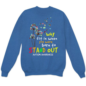 Why Fit In When You Were Born To Stand Out, Blue Puzzle Piece Dandelion, Autism Awareness Shirt