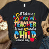 Autism Shirts For Teachers, It Takes A Special Teacher To Hear What A Child Can't