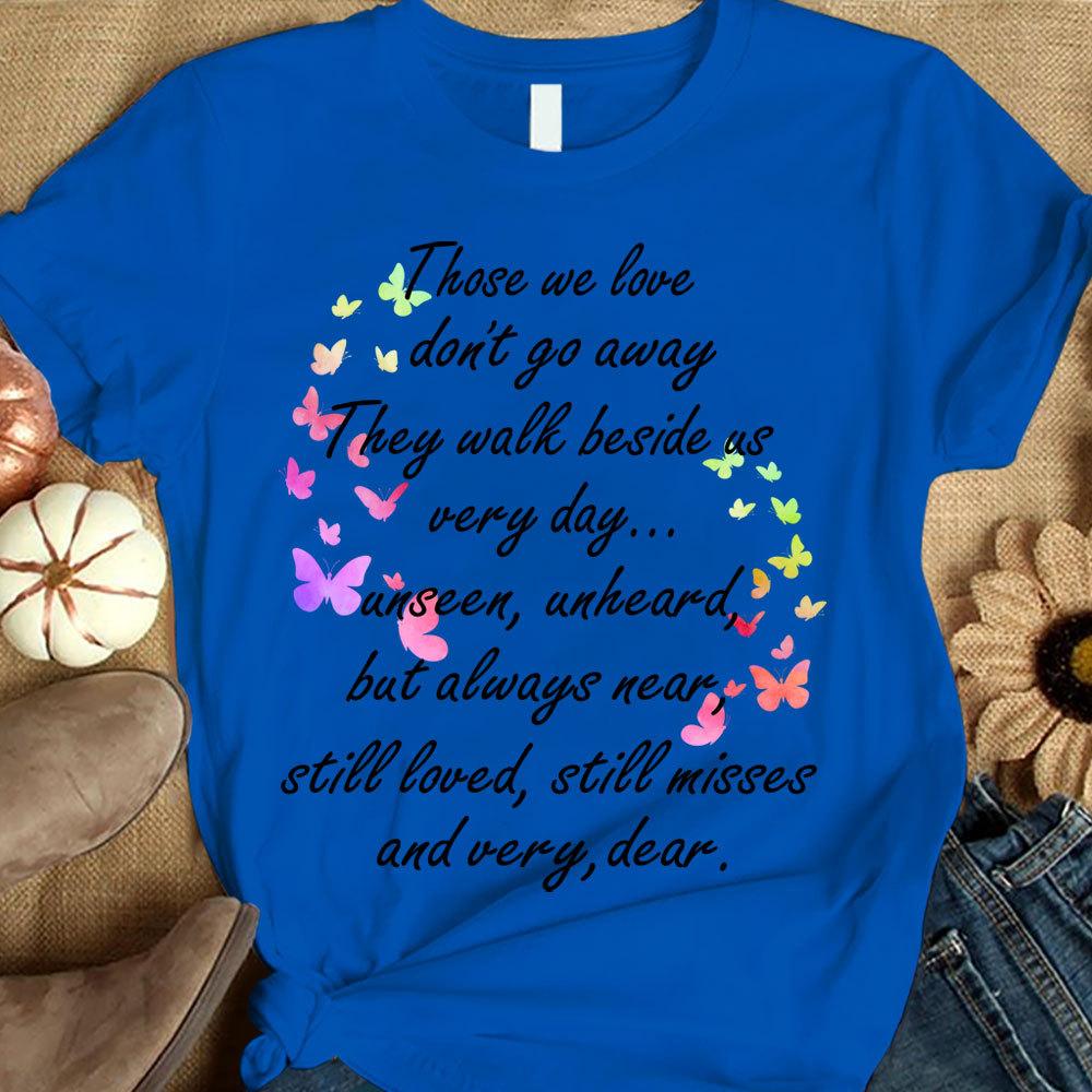 Those We Love Don't Go Away, Diabetes Warrior Awareness Shirt, Butterfly