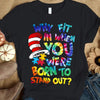 Autism Awareness Shirt, Why Fit In When You Were Born To Stand Out, Puzzle Piece