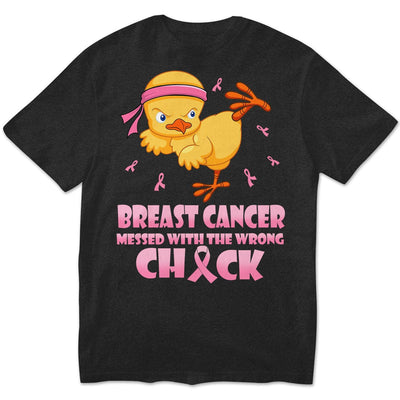 Messed With The Wrong, Pink Ribbon & Chick, Funny Breast Cancer Awareness Shirt