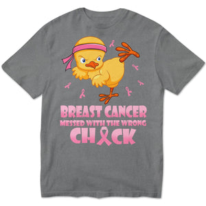 Messed With The Wrong, Pink Ribbon & Chick, Funny Breast Cancer Awareness Shirt