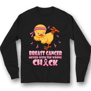 Messed With The Wrong, Pink Ribbon & Chick, Funny Breast Cancer Hoodie, Shirts