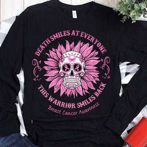 Death Smiles At Everyone This Warrior Smiles Back Breast Cancer Shirt