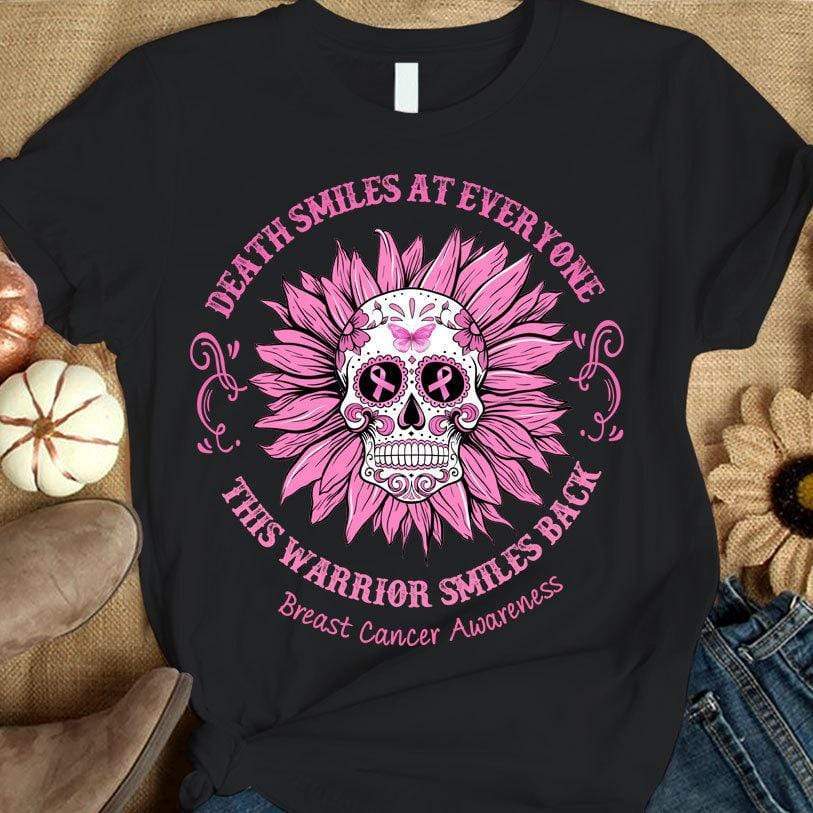 Death Smiles At Everyone, Pink Sunflower Skull, Breast Cancer Sayings Awareness Shirt