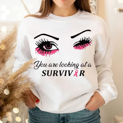 You Are Looking At A Survivor Breast Cancer Hoodie, Shirt