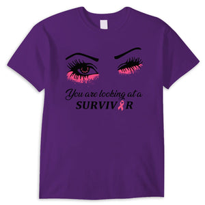 You Are Looking At A Survivor Breast Cancer Awareness Shirts