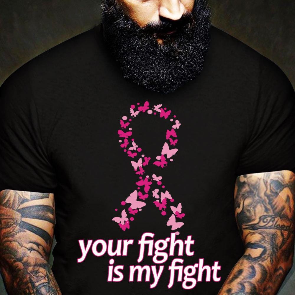 Your Fight Is My Fight, Pink Butterfly Ribbon, Breast Cancer Awareness Shirt