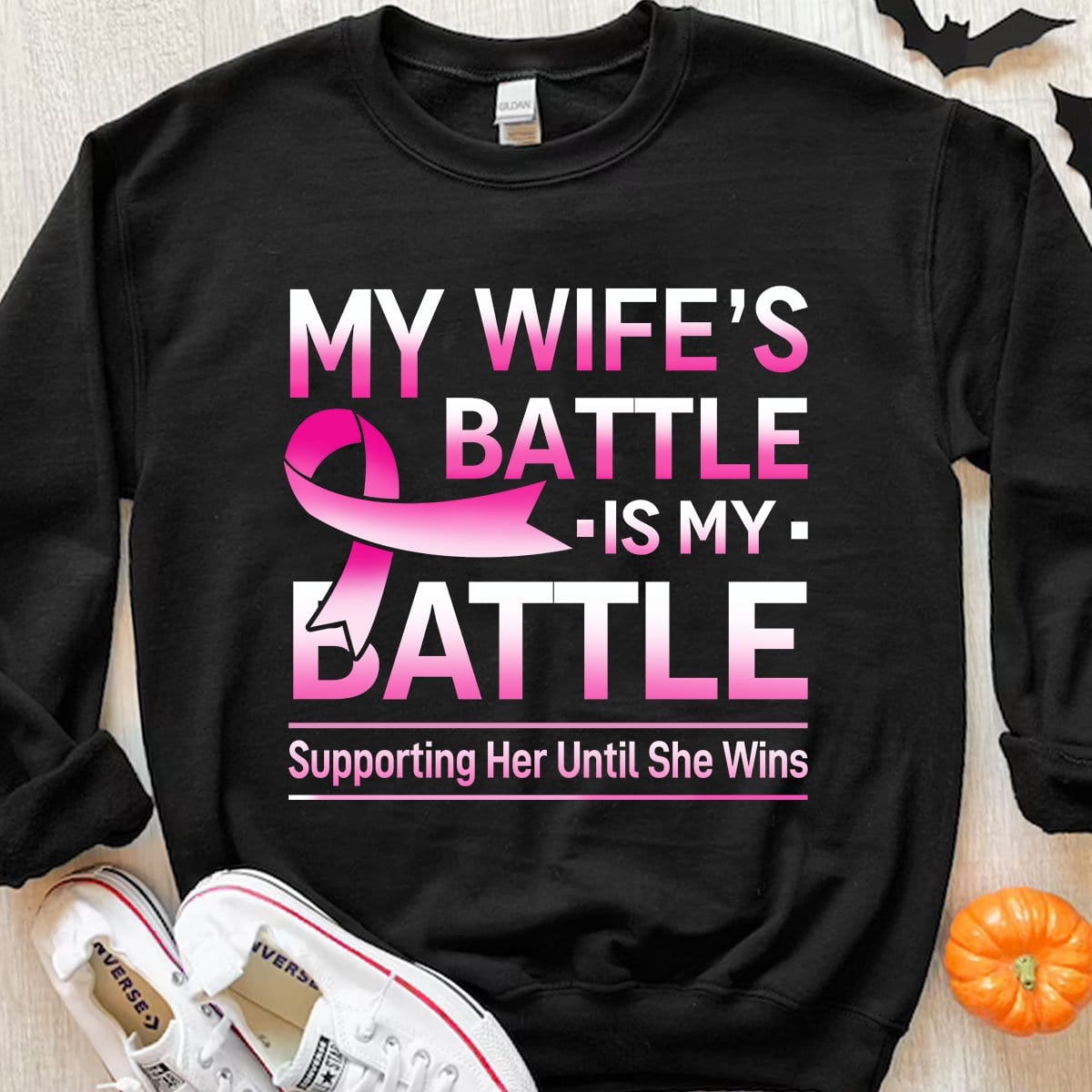 My Wife's Battle Is My Battle Breast Cancer Shirts
