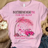 In October We Wear Pink For My Aunt, Ribbon Tree & Car, Breast Cancer Sayings Awareness Shirt
