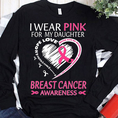 I Wear Pink For My Daughter Pink Ribbon Heart Breast Cancer Shirts