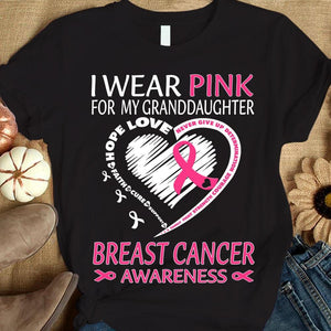 I Wear Pink For My Granddaughter, Ribbon Heart, Breast Cancer Survivor Awareness Shirt