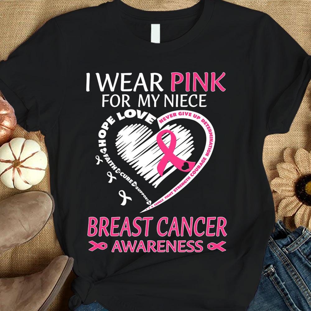 I Wear Pink For My Niece, Ribbon Heart, Breast Cancer Survivor Awareness Shirt