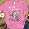I Wear Pink For My Wife, Ribbon Elephant, Breast Cancer Survivor Awareness Shirt