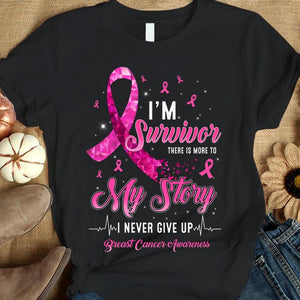 Soy una sobreviviente, hay más en mi historia, lazo rosa, remera de concientización sobre el cáncer de mama