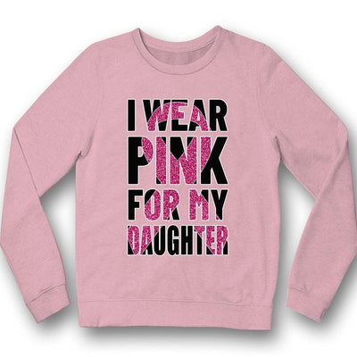 Breast Cancer Warrior Awareness Shirt, I Wear Pink For Daughter, Ribbon