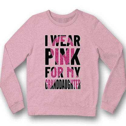 Breast Cancer Warrior Awareness Shirt, I Wear Pink For Granddaughter, Ribbon