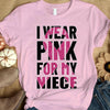 Breast Cancer Warrior Awareness Shirt, I Wear Pink For Niece, Ribbon