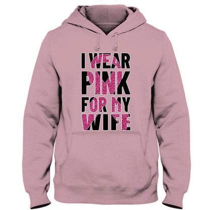 I Wear Pink For My Wife, Ribbon Breast Cancer Hoodie, Shirt