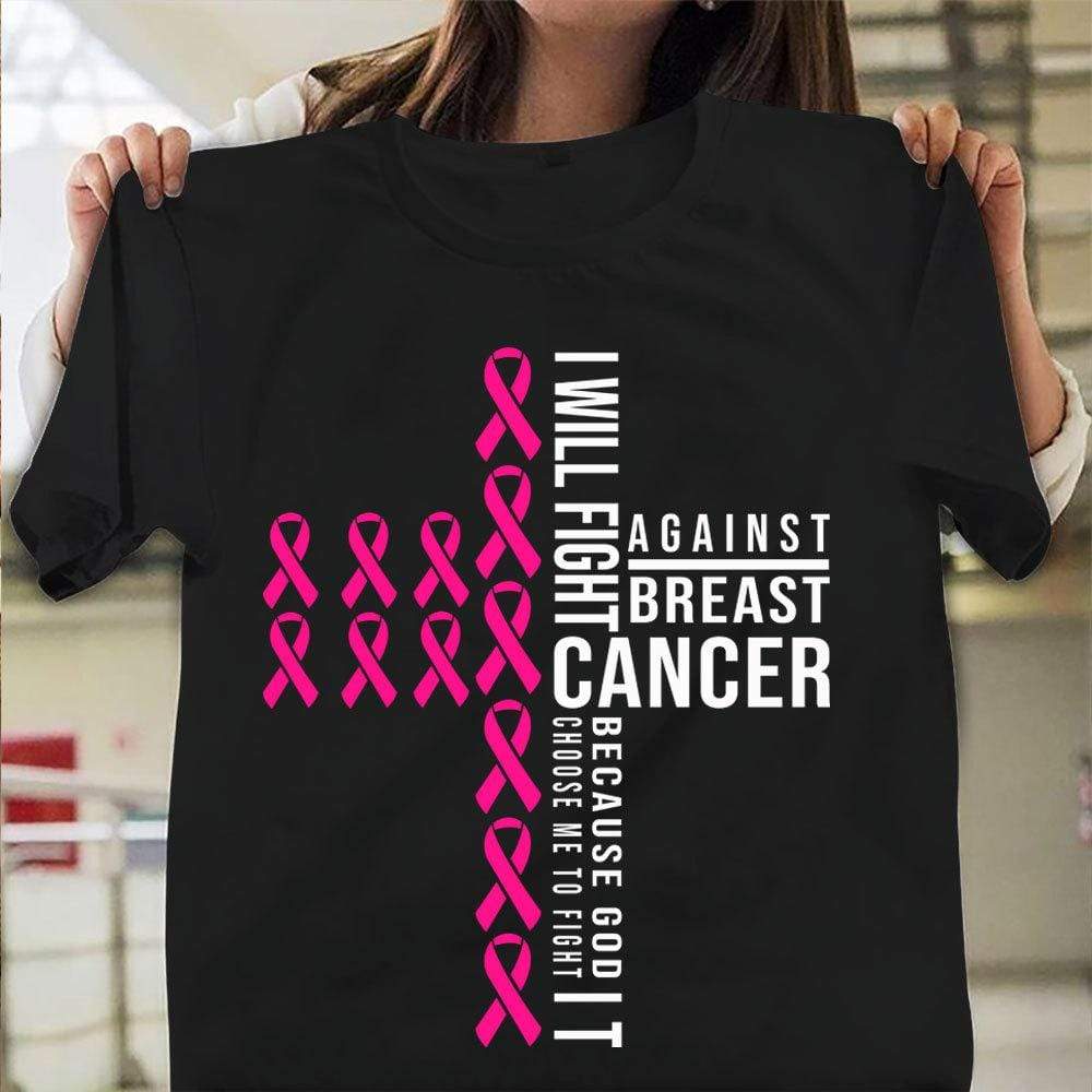 I Will Fight Against Breast Cancer Shirt