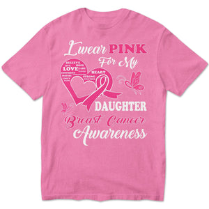 I Wear Pink For Daughter, Breast Cancer Warrior Awareness Shirt, Ribbon Butterfly