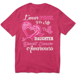 I Wear Pink For Daughter, Breast Cancer Warrior Awareness Shirt, Ribbon Butterfly